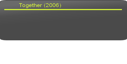 Together (2006) 